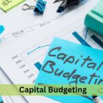 Capital Budgeting