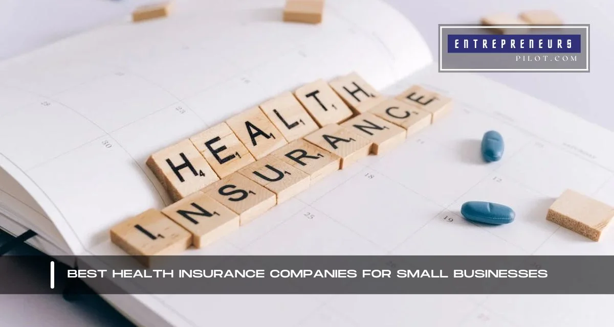 Best Health Insurance Companies For Small Businesses