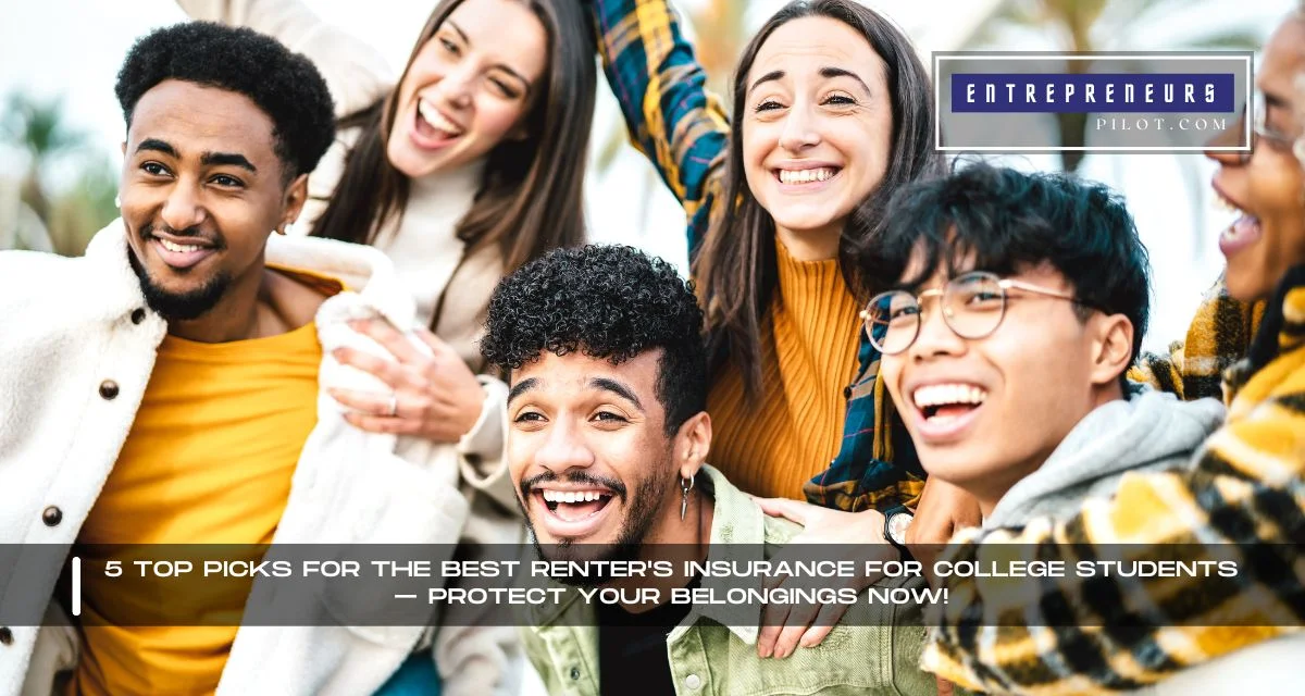 Best Renter's Insurance For College Students