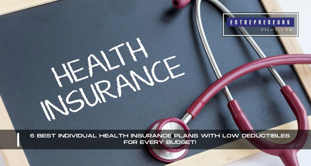 Individual Health Insurance Plans With Low Deductibles