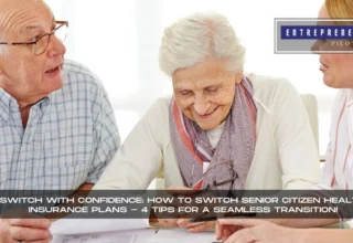 How To Switch Senior Citizen Health Insurance Plans