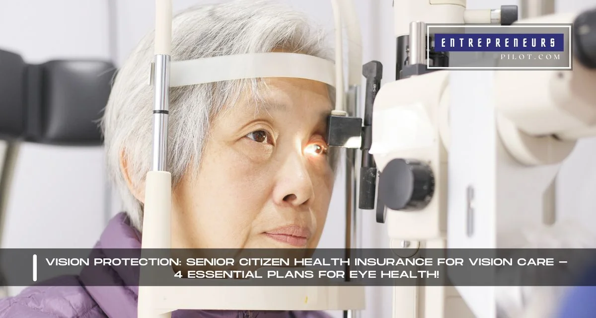 Senior Citizen Health Insurance For Vision Care