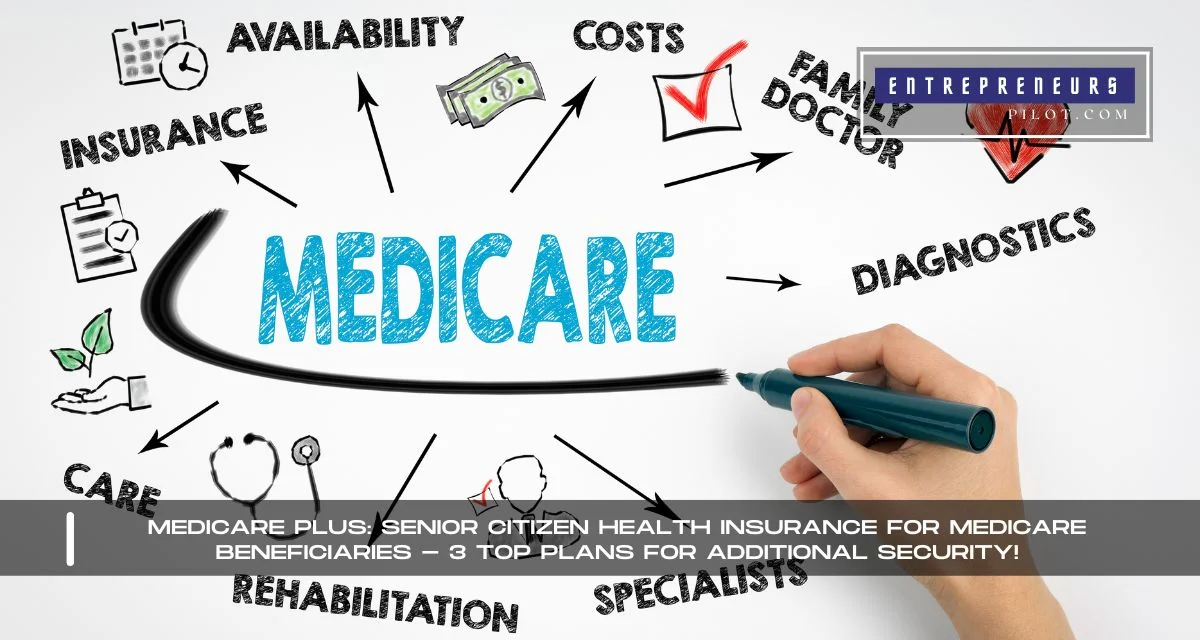 Senior Citizen Health Insurance For Medicare Beneficiaries