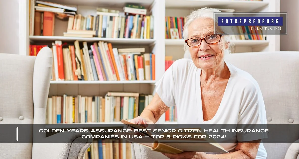 Best Senior Citizen Health Insurance Companies In USA