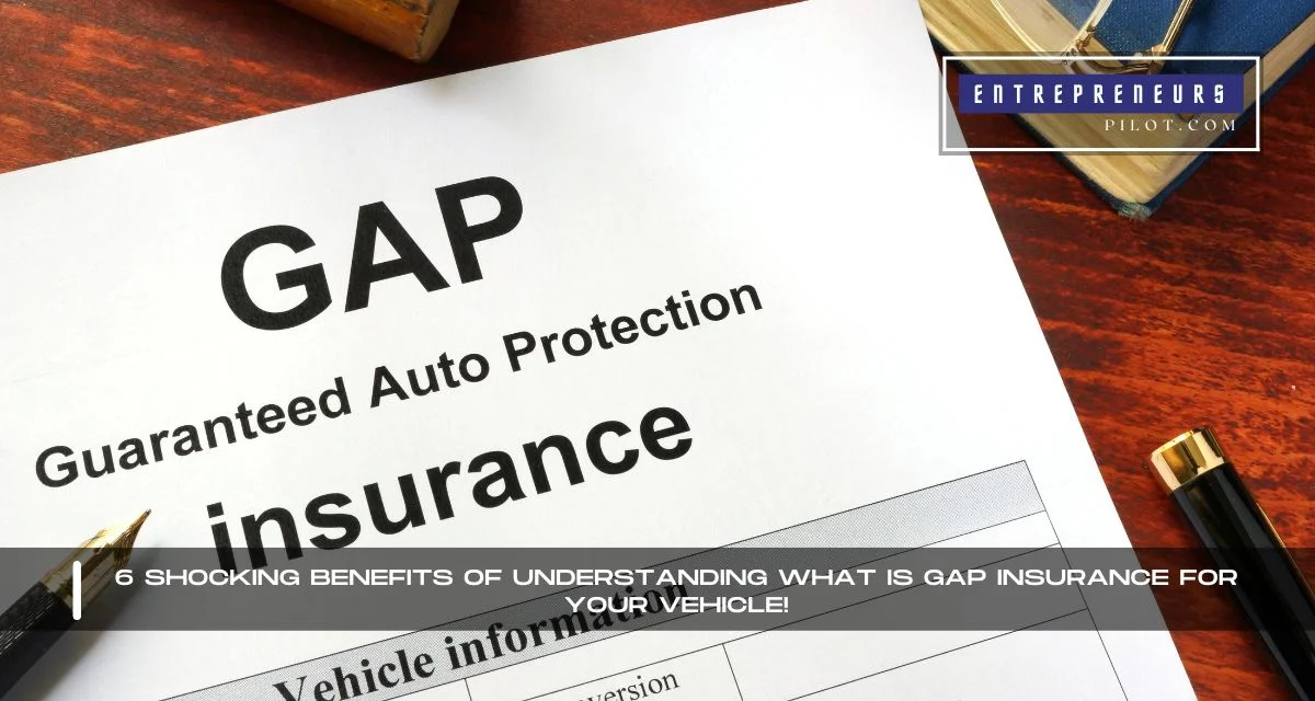 What Is Gap Insurance