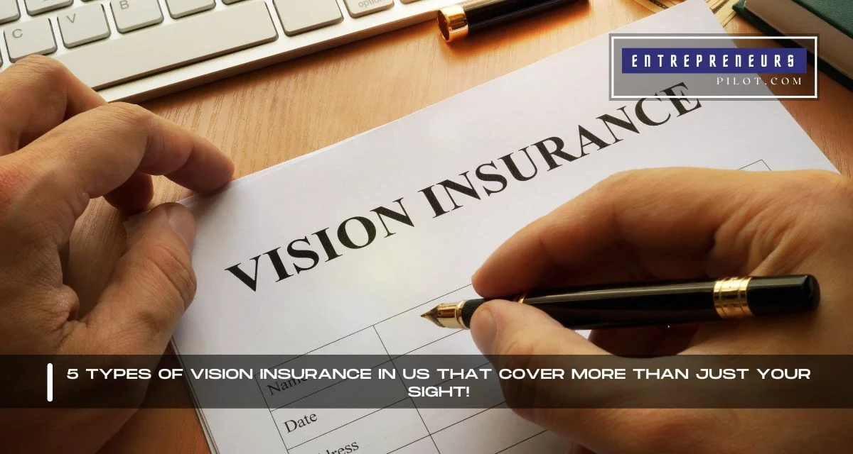 Types Of Vision Insurance In US