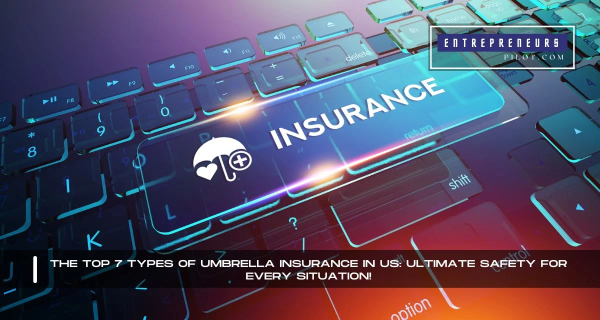 Types Of Umbrella Insurance In US