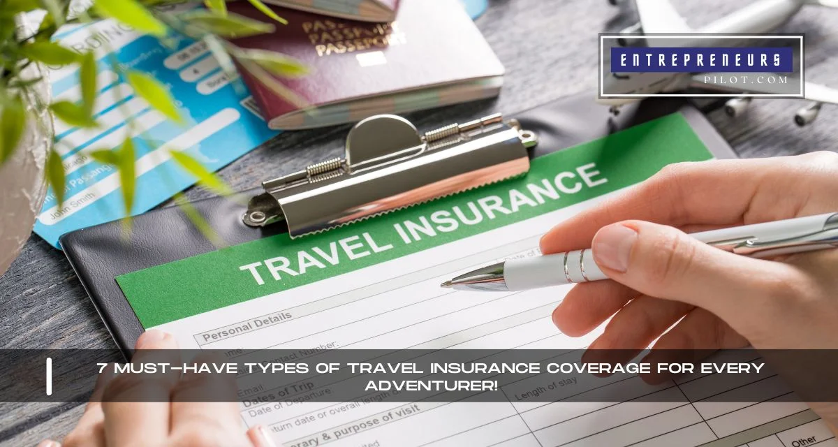 Types Of Travel Insurance Coverage