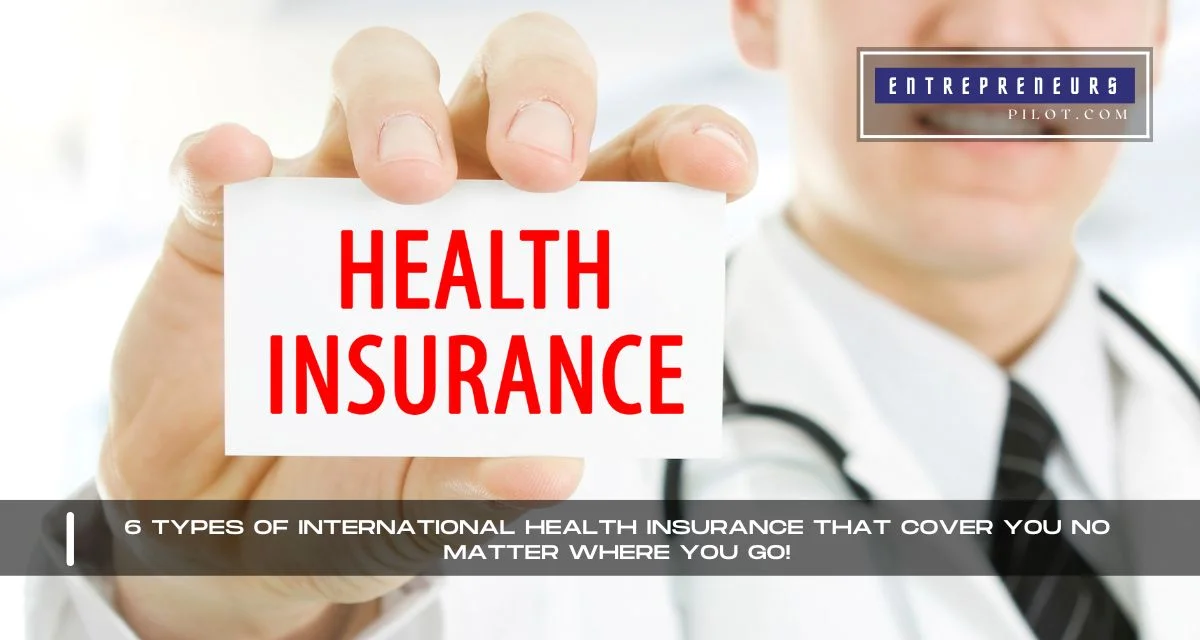 Types Of International Health Insurance