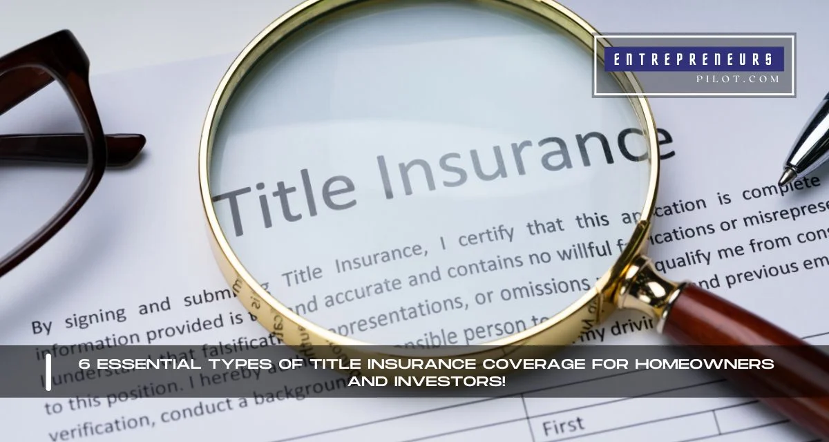 Types Of Title Insurance Coverage