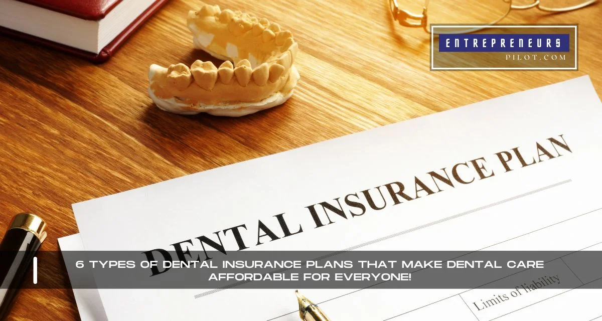 Types Of Dental Insurance Plans