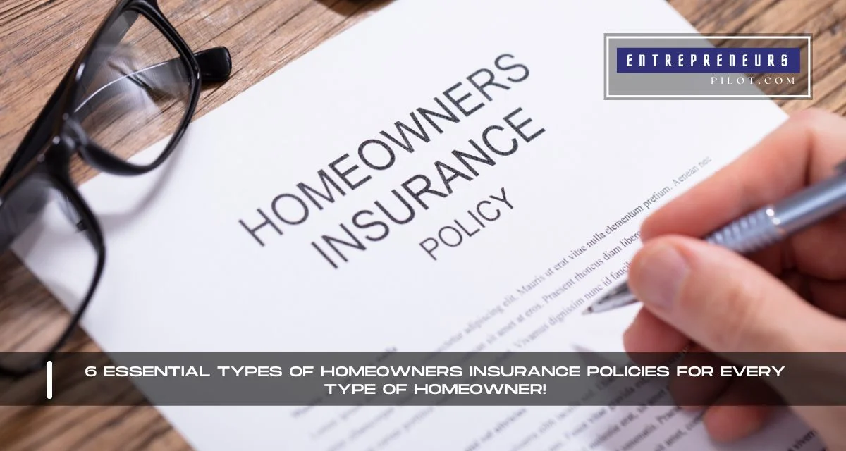 Types Of Homeowners Insurance Policies