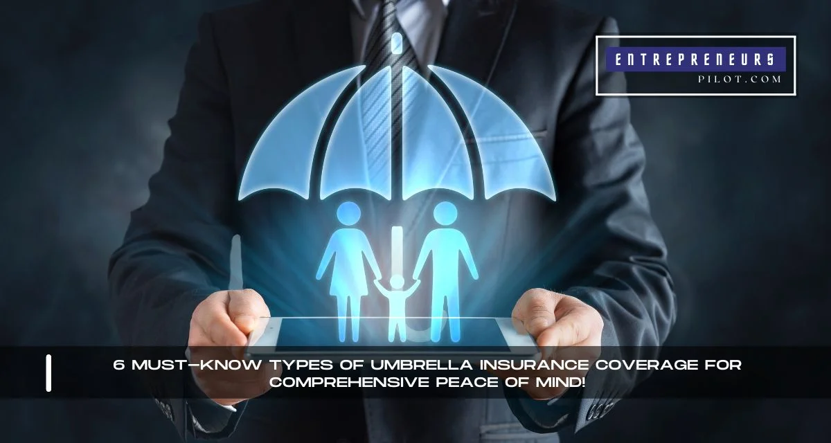 Types Of Umbrella Insurance Coverage