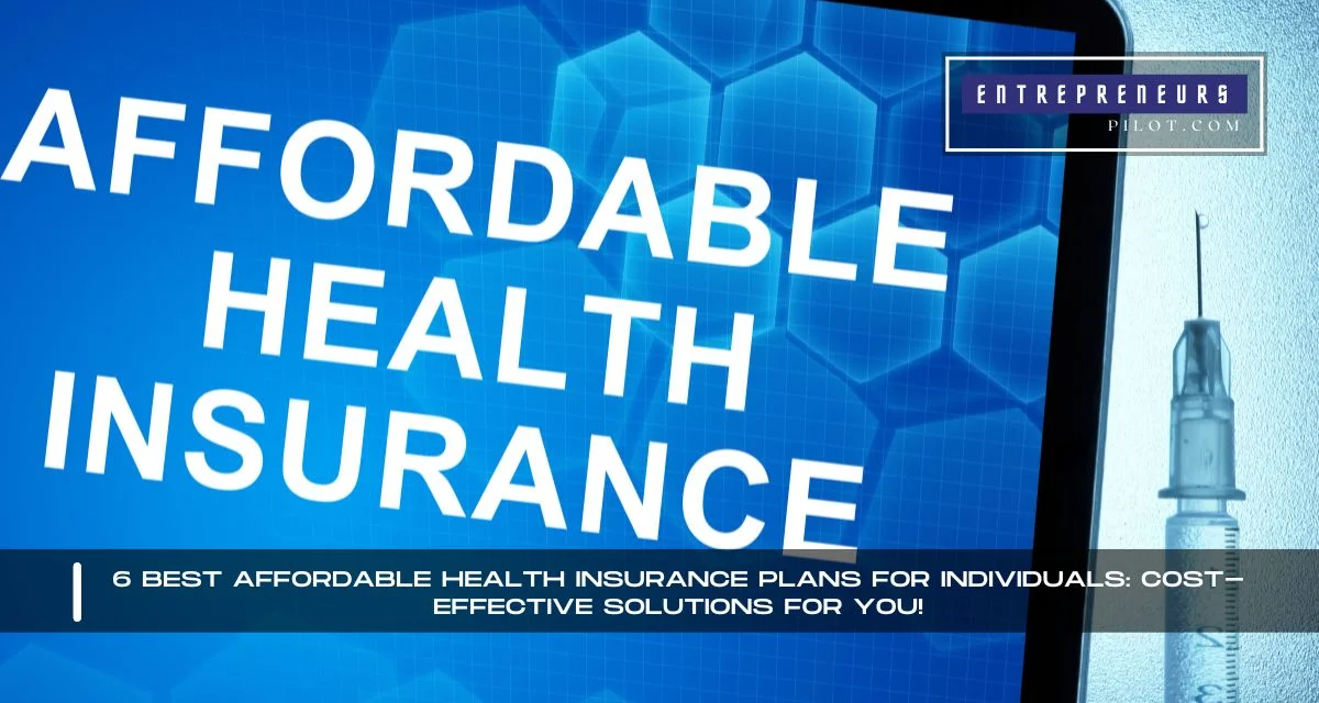 Affordable Health Insurance Plans For Individuals