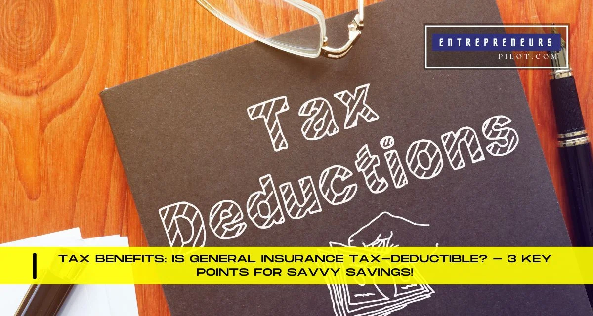 Is General Insurance Tax-Deductible