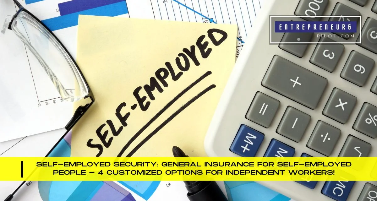 General Insurance For Self-Employed People