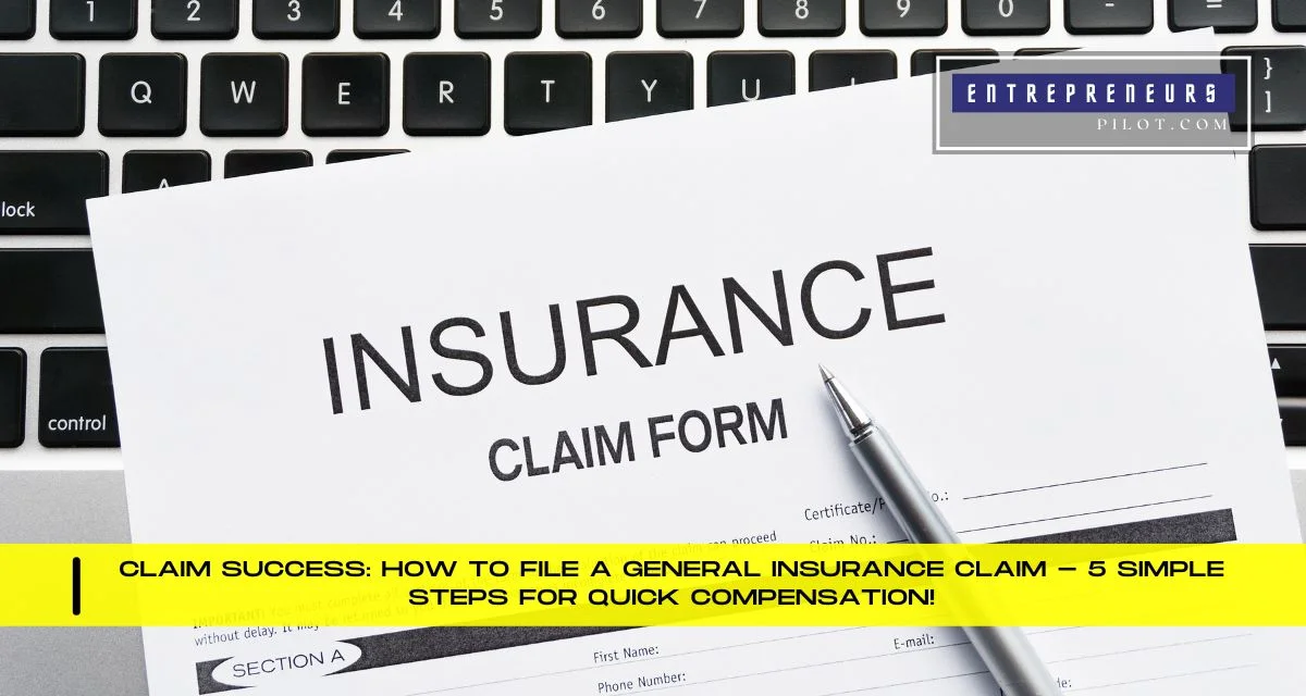 How To File A General Insurance Claim