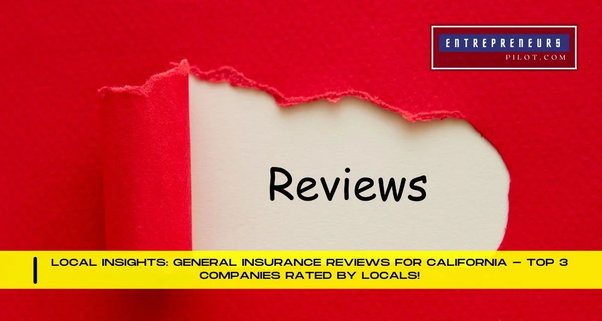 General Insurance Reviews For California