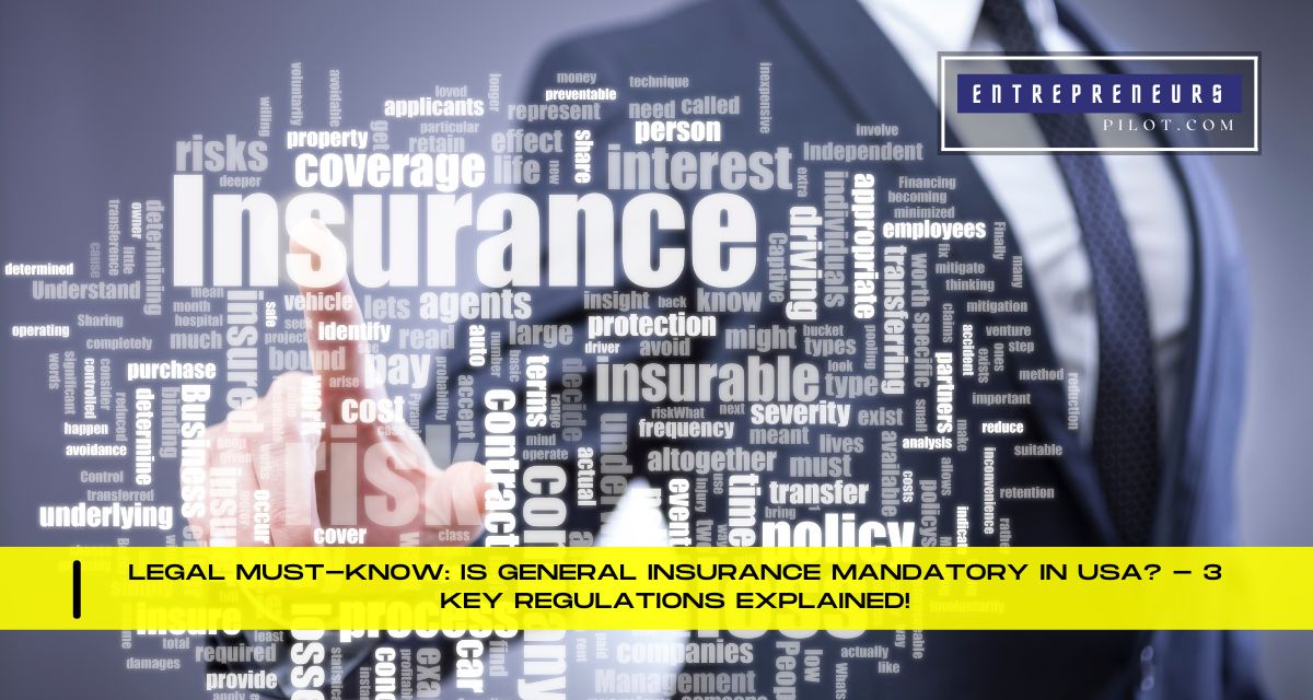 Is General Insurance Mandatory In USA