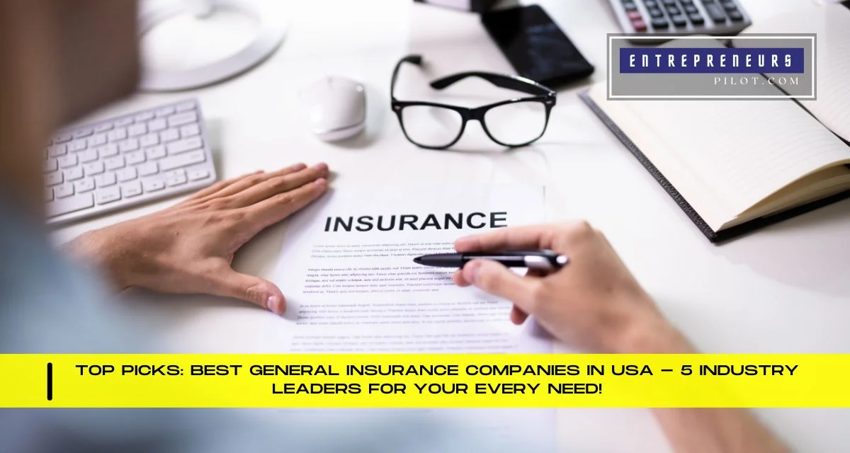 Best General Insurance Companies In USA