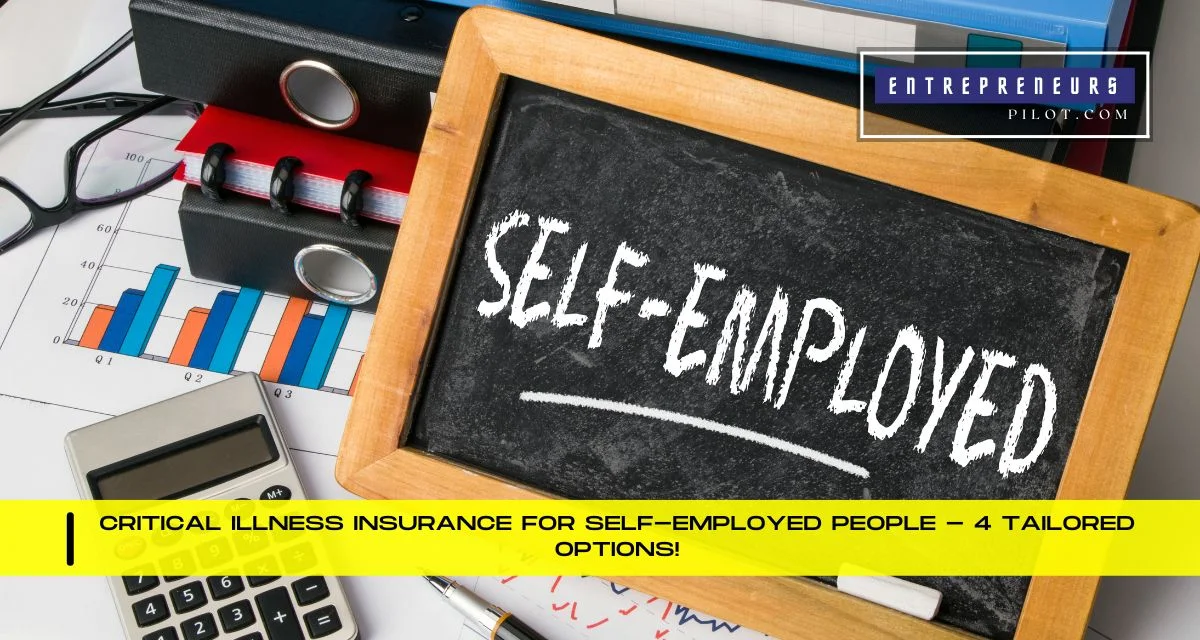 Critical Illness Insurance For Self-Employed People